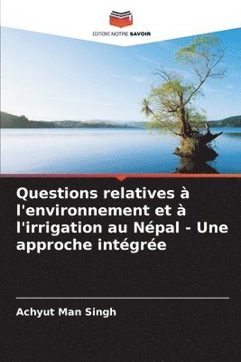 bokomslag Questions relatives  l'environnement et  l'irrigation au Npal - Une approche intgre