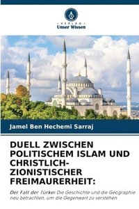 bokomslag Duell Zwischen Politischem Islam Und Christlich-Zionistischer Freimaurerheit