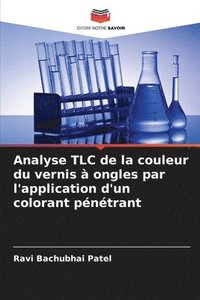 bokomslag Analyse TLC de la couleur du vernis  ongles par l'application d'un colorant pntrant