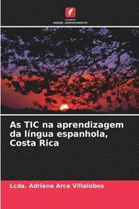 bokomslag As TIC na aprendizagem da lngua espanhola, Costa Rica