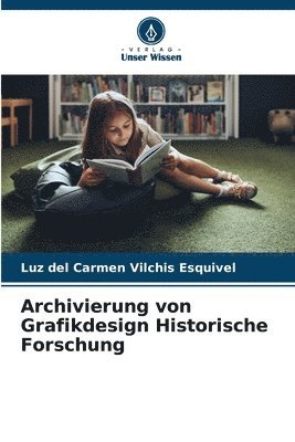 Archivierung von Grafikdesign Historische Forschung 1