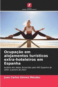 bokomslag Ocupao em alojamentos tursticos extra-hoteleiros em Espanha