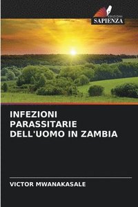 bokomslag Infezioni Parassitarie Dell'uomo in Zambia