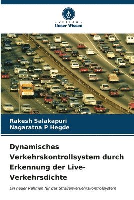 Dynamisches Verkehrskontrollsystem durch Erkennung der Live-Verkehrsdichte 1