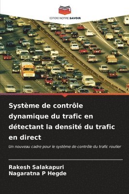 Systme de contrle dynamique du trafic en dtectant la densit du trafic en direct 1