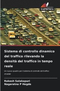 bokomslag Sistema di controllo dinamico del traffico rilevando la densit del traffico in tempo reale