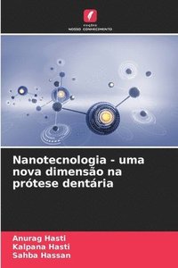 bokomslag Nanotecnologia - uma nova dimenso na prtese dentria