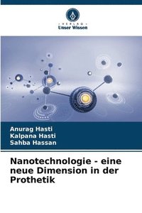 bokomslag Nanotechnologie - eine neue Dimension in der Prothetik