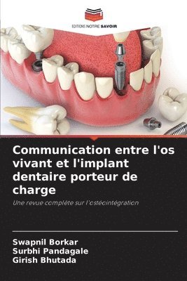 Communication entre l'os vivant et l'implant dentaire porteur de charge 1