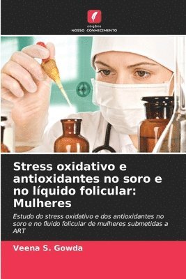 Stress oxidativo e antioxidantes no soro e no lquido folicular 1