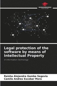 bokomslag Legal protection of the software by means of Intellectual Property
