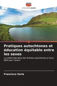 bokomslag Pratiques autochtones et ducation quitable entre les sexes