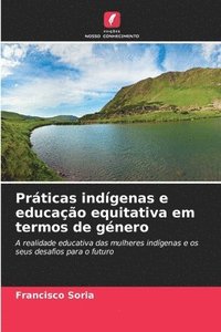 bokomslag Prticas indgenas e educao equitativa em termos de gnero