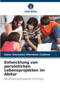 bokomslag Entwicklung von persnlichen Lebensprojekten im Abitur