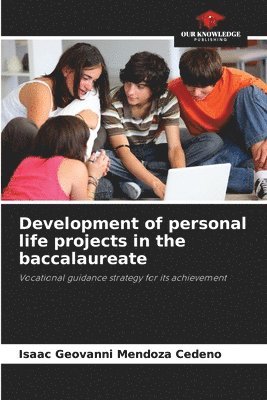 Development of personal life projects in the baccalaureate 1