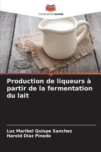 bokomslag Production de liqueurs  partir de la fermentation du lait