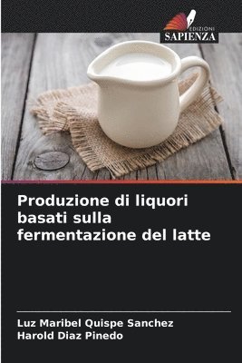Produzione di liquori basati sulla fermentazione del latte 1