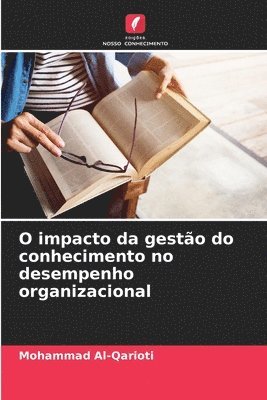 bokomslag O impacto da gesto do conhecimento no desempenho organizacional