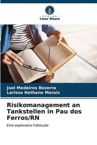 bokomslag Risikomanagement an Tankstellen in Pau dos Ferros/RN