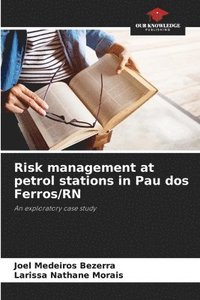 bokomslag Risk management at petrol stations in Pau dos Ferros/RN