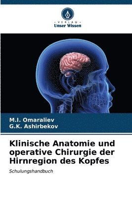 Klinische Anatomie und operative Chirurgie der Hirnregion des Kopfes 1