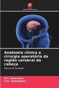 bokomslag Anatomia clnica e cirurgia operatria da regio cerebral da cabea