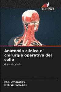 bokomslag Anatomia clinica e chirurgia operativa del collo