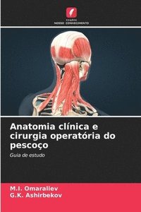 bokomslag Anatomia clnica e cirurgia operatria do pescoo