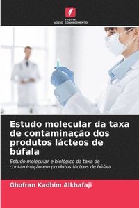bokomslag Estudo molecular da taxa de contaminao dos produtos lcteos de bfala