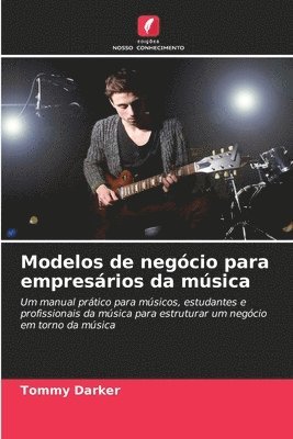 Modelos de negcio para empresrios da msica 1