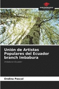 bokomslag Unin de Artistas Populares del Ecuador branch Imbabura