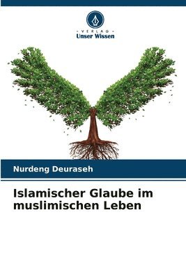 bokomslag Islamischer Glaube im muslimischen Leben