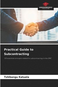 bokomslag Practical Guide to Subcontracting