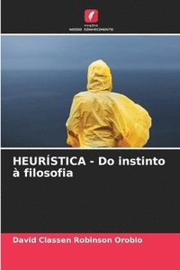 bokomslag HEURSTICA - Do instinto  filosofia