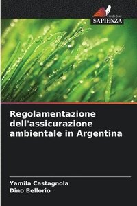bokomslag Regolamentazione dell'assicurazione ambientale in Argentina
