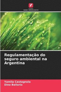 bokomslag Regulamentao do seguro ambiental na Argentina