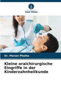 bokomslag Kleine oralchirurgische Eingriffe in der Kinderzahnheilkunde