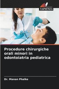 bokomslag Procedure chirurgiche orali minori in odontoiatria pediatrica