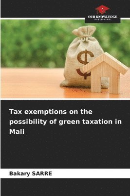 Tax exemptions on the possibility of green taxation in Mali 1