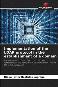 bokomslag Implementation of the LDAP protocol in the establishment of a domain