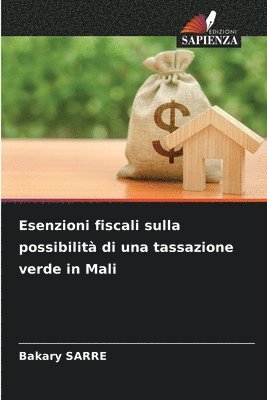 bokomslag Esenzioni fiscali sulla possibilit di una tassazione verde in Mali