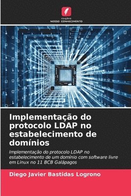 bokomslag Implementao do protocolo LDAP no estabelecimento de domnios