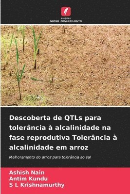 Descoberta de QTLs para tolerncia  alcalinidade na fase reprodutiva Tolerncia  alcalinidade em arroz 1