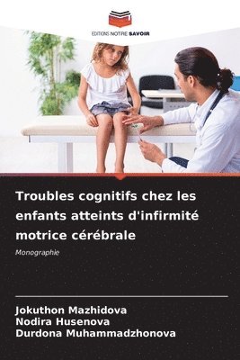 Troubles cognitifs chez les enfants atteints d'infirmit motrice crbrale 1