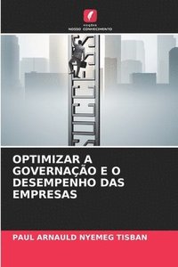 bokomslag Optimizar a Governao E O Desempenho Das Empresas