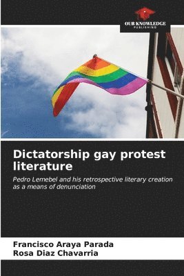 Dictatorship gay protest literature 1
