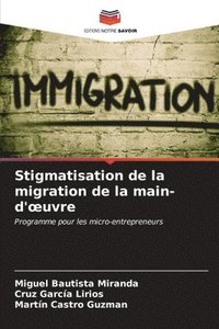bokomslag Stigmatisation de la migration de la main-d'oeuvre