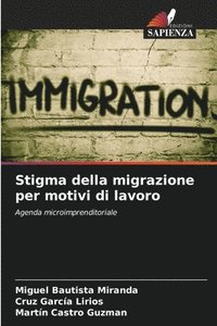 bokomslag Stigma della migrazione per motivi di lavoro
