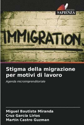 Stigma della migrazione per motivi di lavoro 1