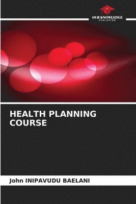 bokomslag Health Planning Course